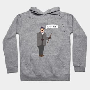 Hastings! -Poirot Hoodie